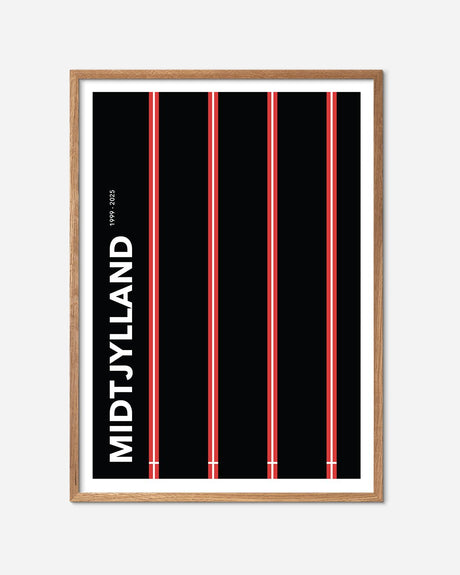 Midtjylland 2025 fodbold plakat med sorte og røde striber i egetræsramme