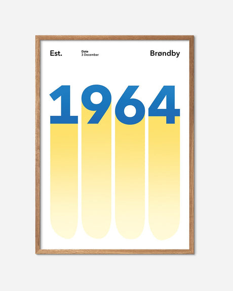 En Brøndby I.F. fodbold plakat med deres etableringsår 1964 fra Established kollektionen i en egetræsramme - Olé Olé